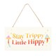 image 1 of Something Different Stay Trippy, Little Hippy Hanging Sign - White/Orange/Red - One Size