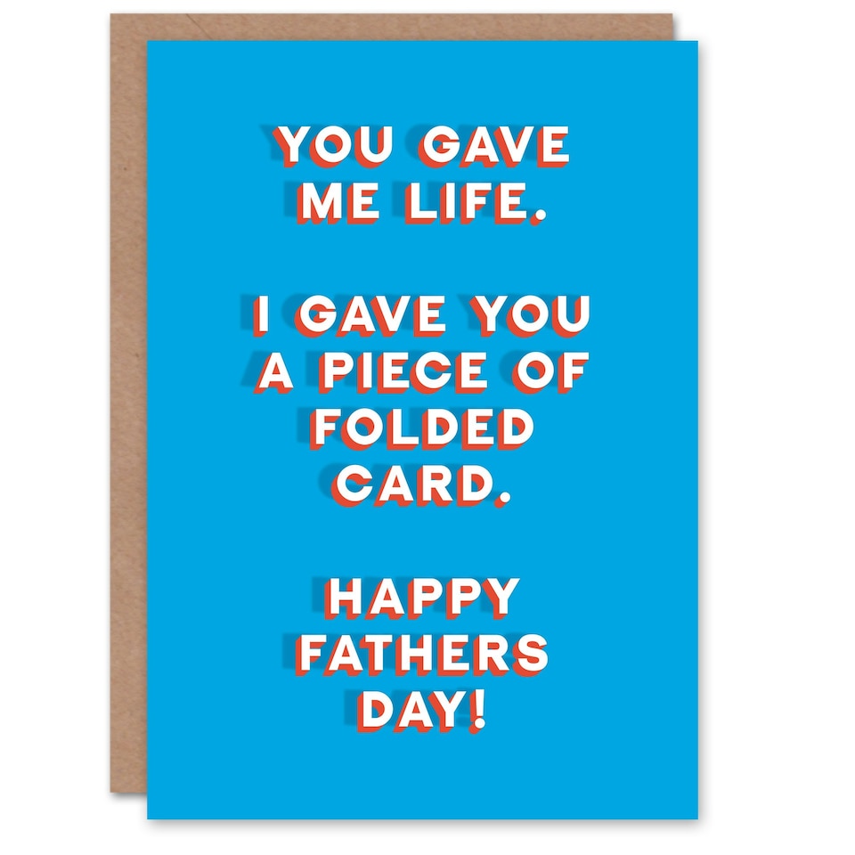 image 1 of Gave Me Life You Folded Fun Funny Cheeky Fathers Day Dad Card