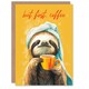 image 1 of Birthday Card But First Coffee Cute Happy Sloth Morning Ritual