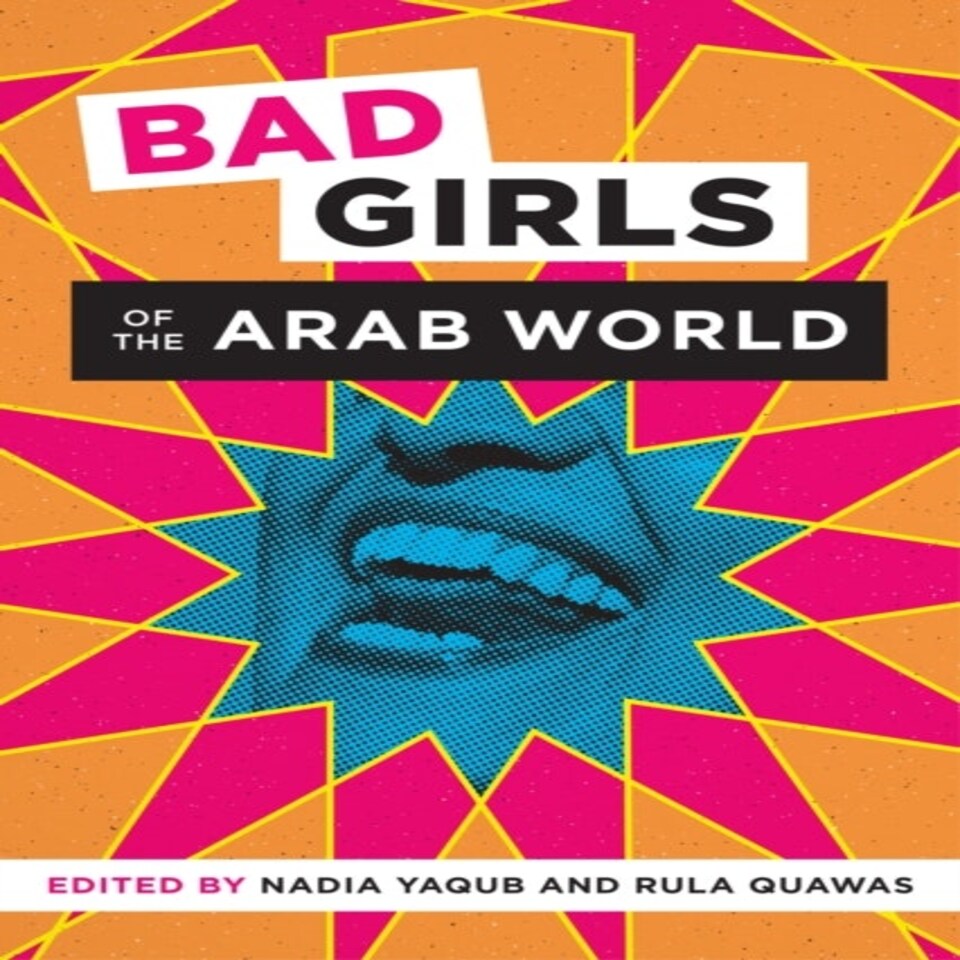 Bad Girls Of The Arab World