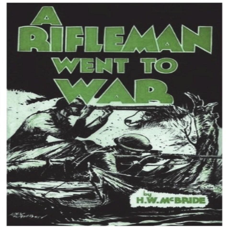 A Rifleman Went To War