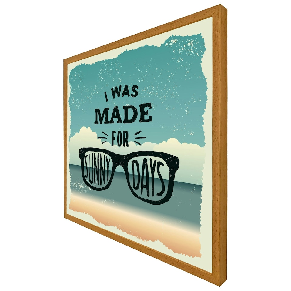 image 1 of I was made for sunny days (Picutre Frame) Brown | XL