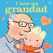 I Love My Grandad