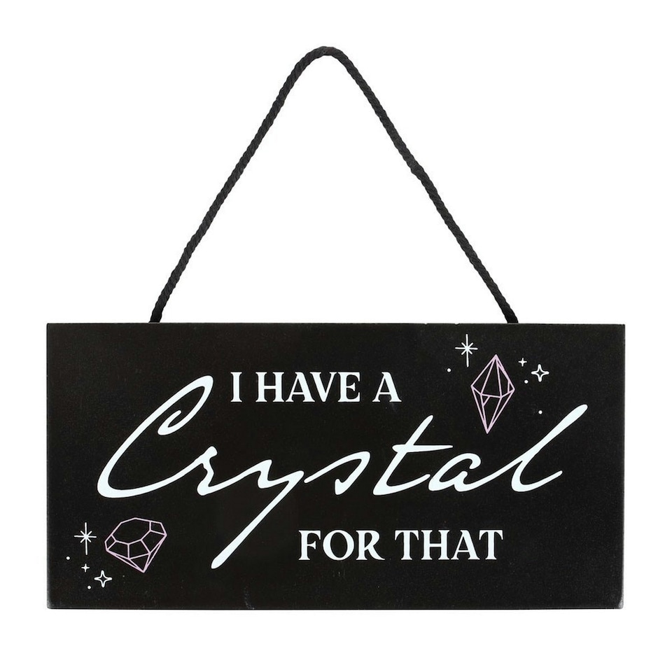 image 1 of Something Different I Have A Crystal For That Hanging Sign - Black/White - One Size