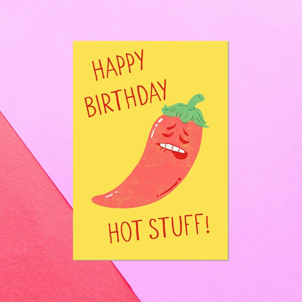 Happy Birthday Hot Stuff! Greetings Card