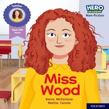 Hero Academy Non-fiction: Oxford Level 3 Yellow Book Band: Miss Wood