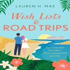 Wish Lists And Road Trips