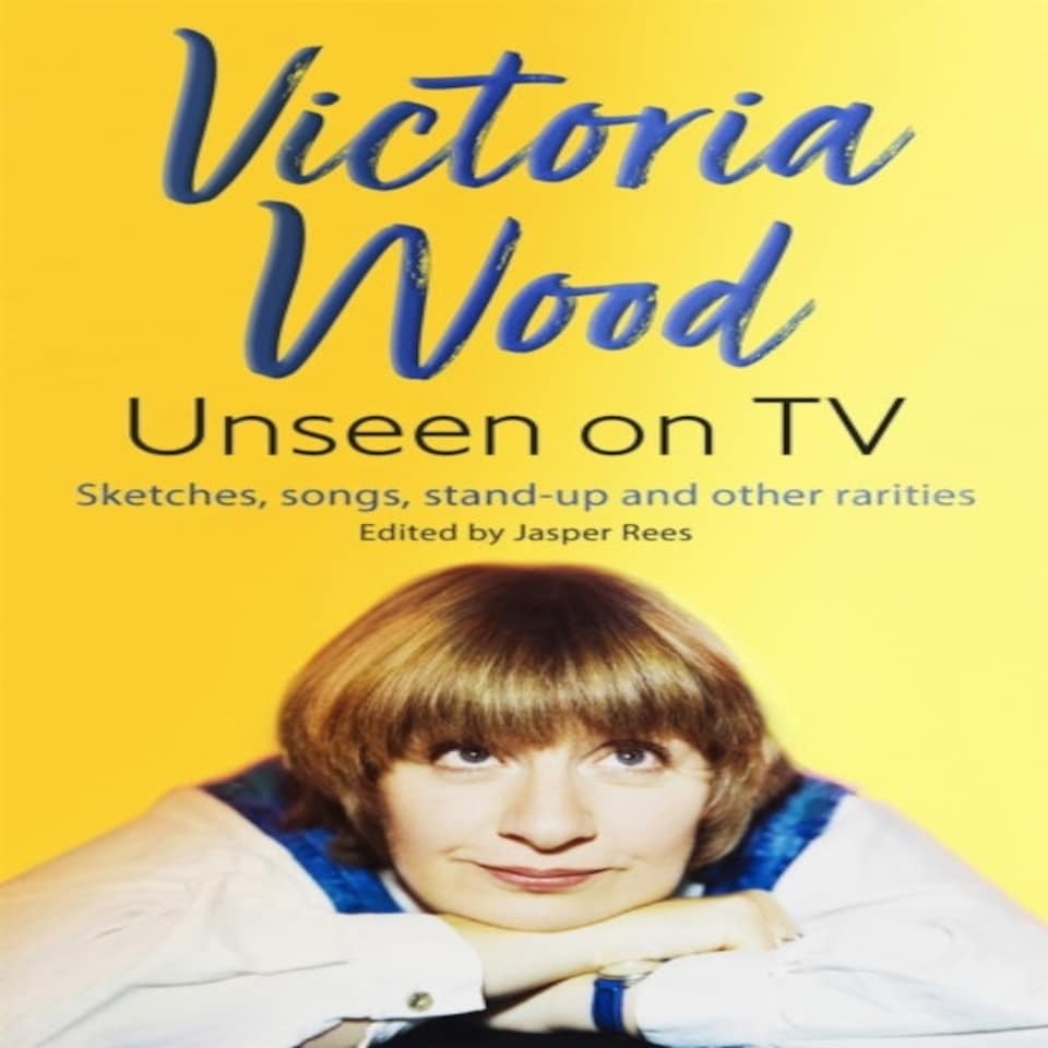 Victoria Wood Unseen On Tv