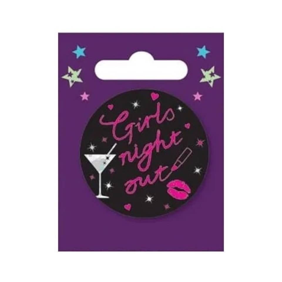 Girls Night Out Small Badge 6cm