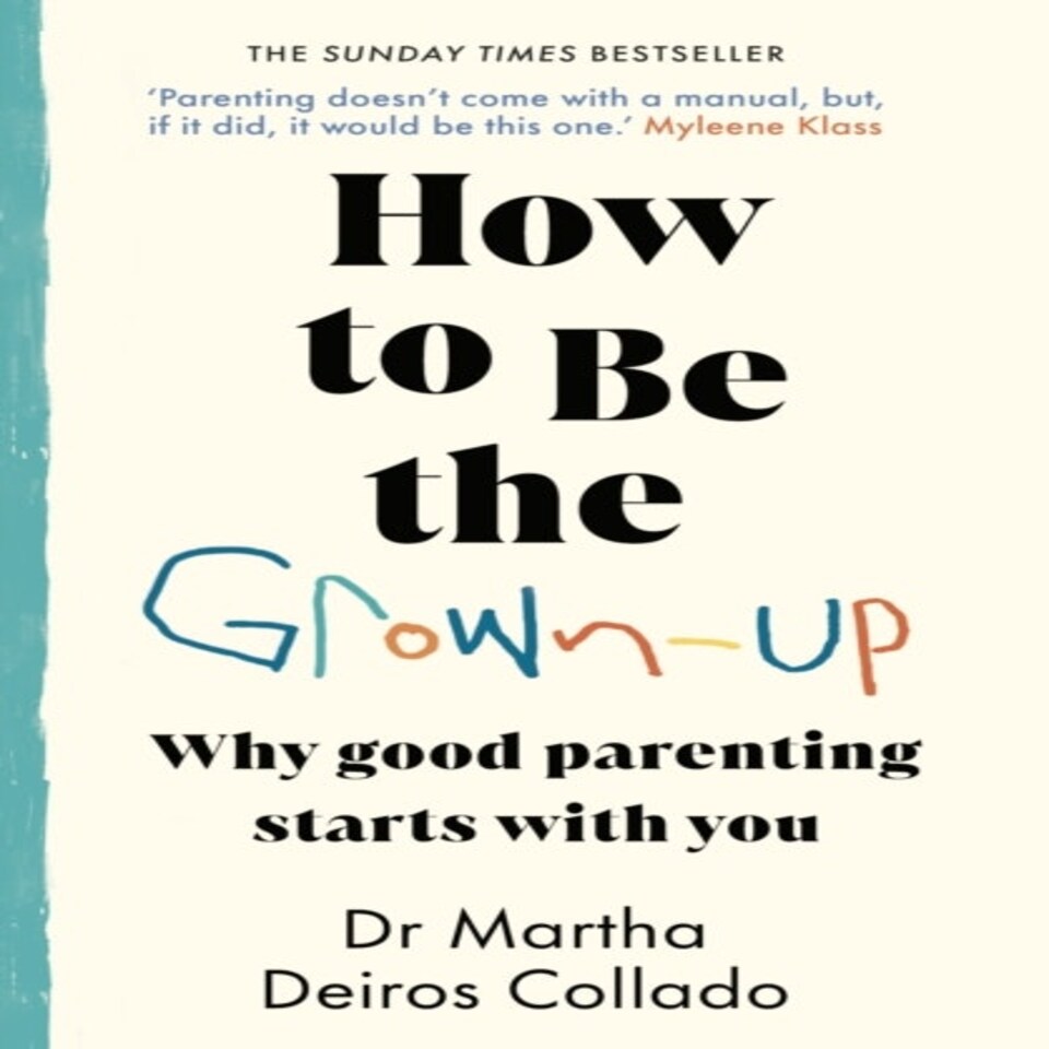 How To Be The Grownup