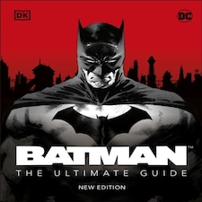 Batman The Ultimate Guide New Edition