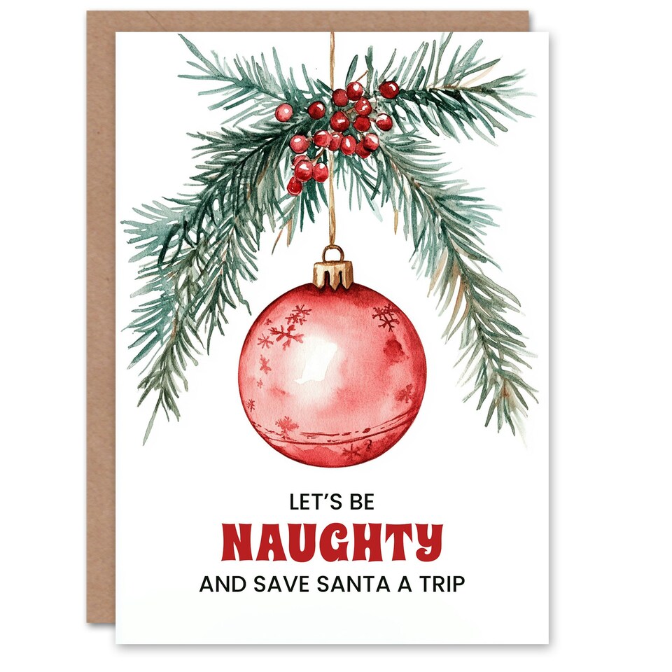 image 1 of Lets Be Naughty And Save Santa A Trip Funny Blank For Him Or Her Art Christmas Card