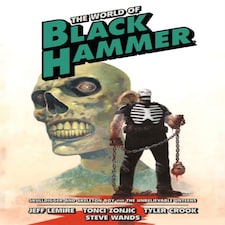 World Of Black Hammer Omnibus Volume 4