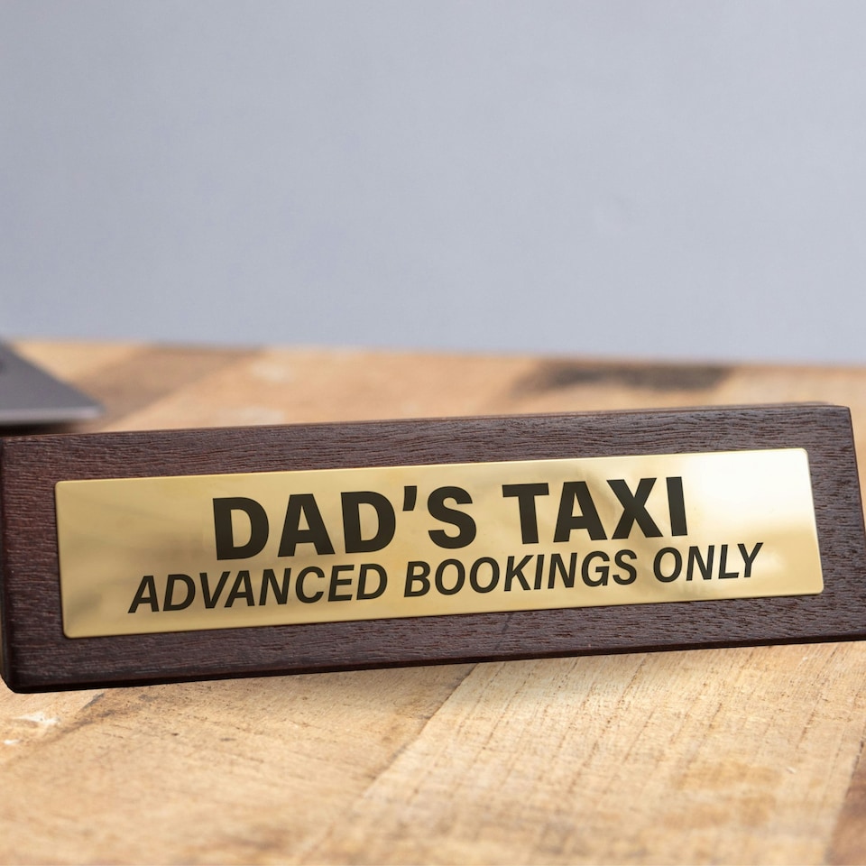 image 1 of Wooden Desk Sign - Dad's Taxi