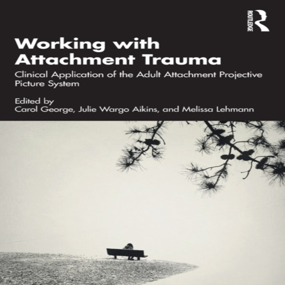Working With Attachment Trauma