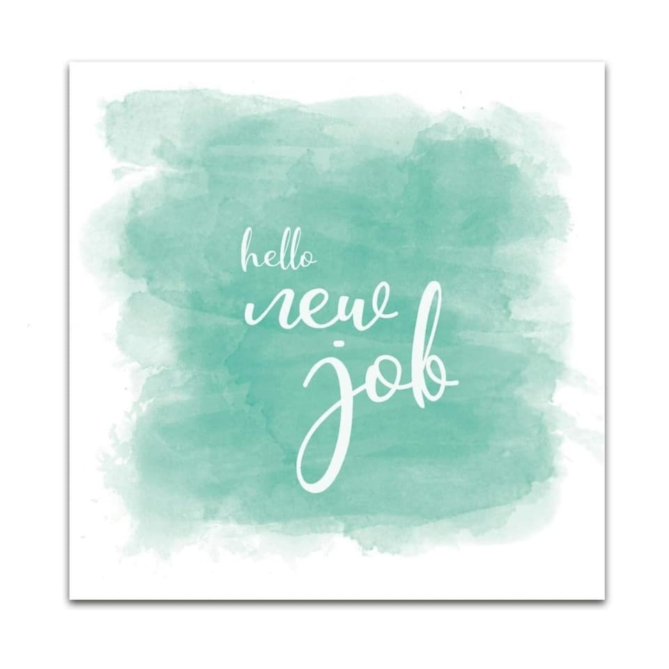 Congratulations on your New Job Card, "Hello New Job…", Teal & White