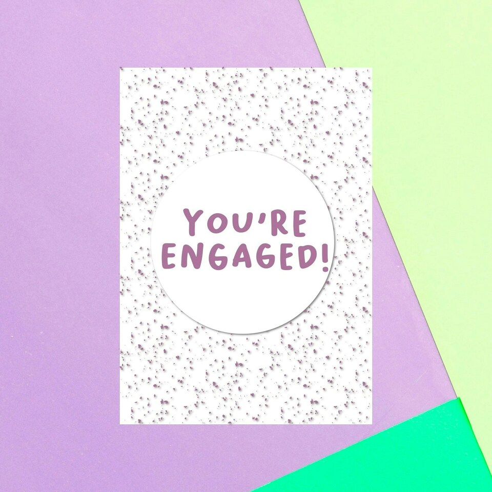You're Engaged Speckles Greetings Card