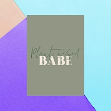 Plant Based Babe Greetings Card