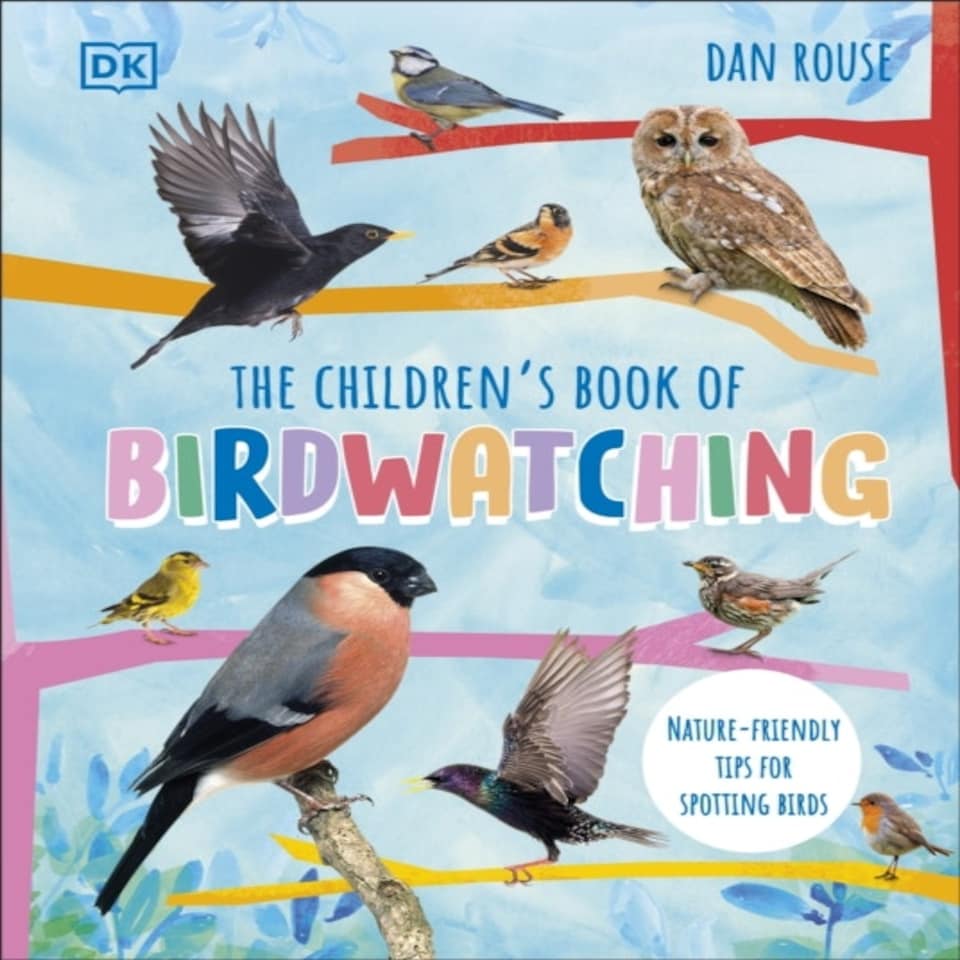 The Children's Book Of Birdwatching: Nature-friendly Tips For Spotting Birds