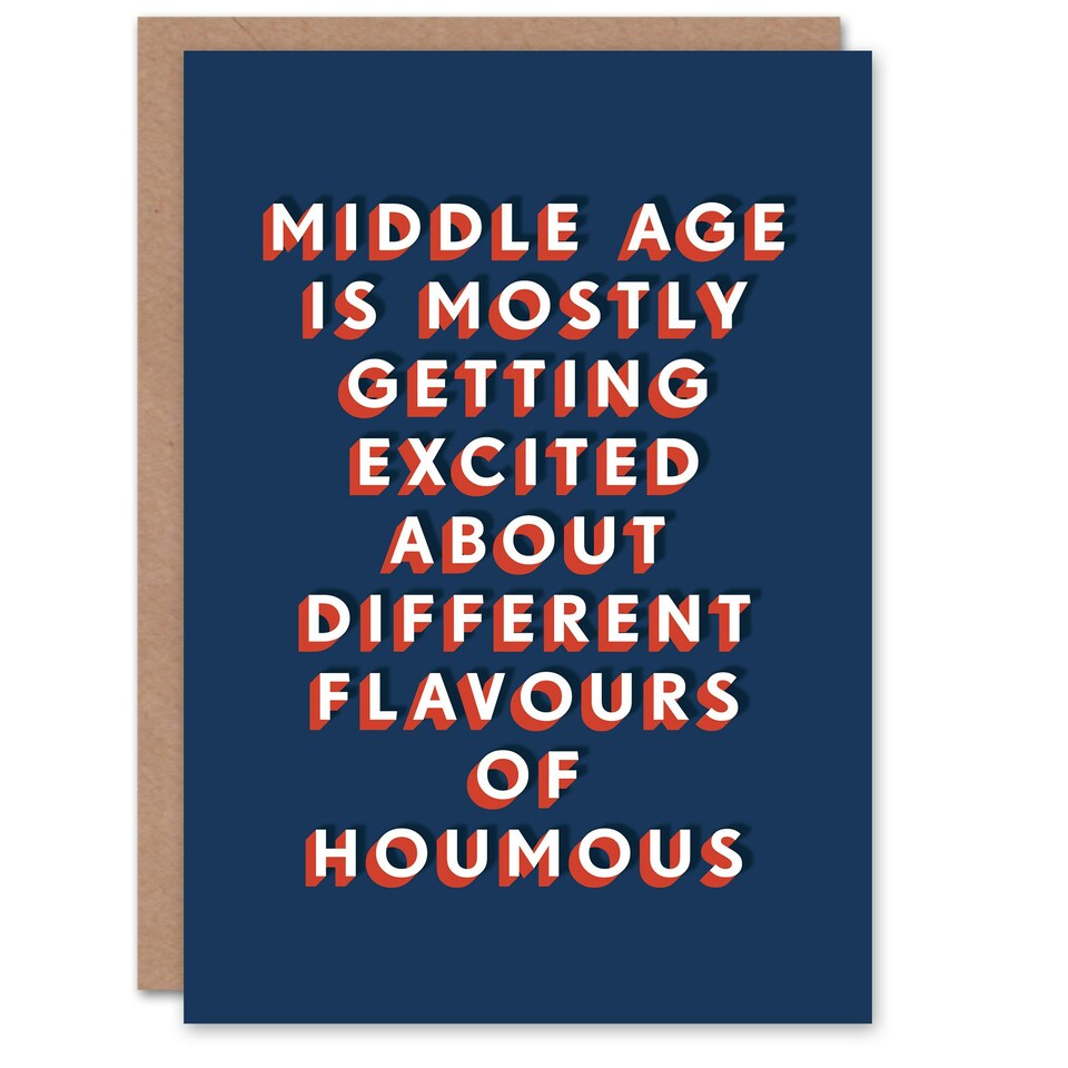 image 1 of Middle Age Excited About Houmous Flavours For Him Funny Birthday Card