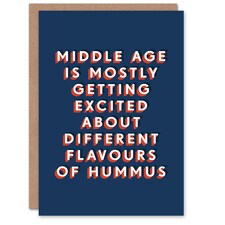 Middle Age Excited About Hummus Flavours For Him Funny Birthday Card