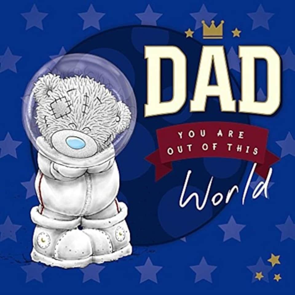 image 1 of Dad Out of This World Father Day Adorable New Me to You Bear Greeting Card