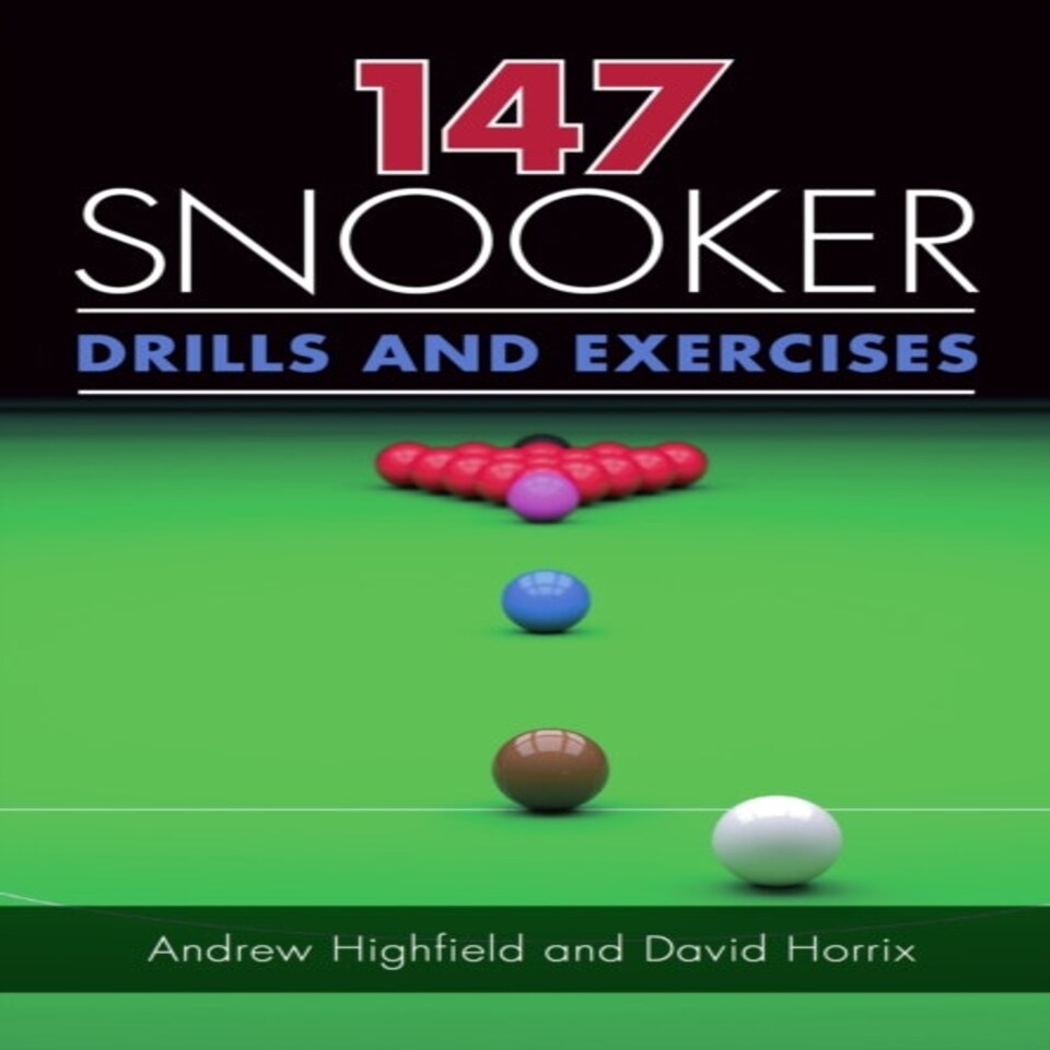 147 Snooker Drills And Exercises