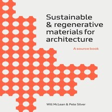 Sustainable & Regenerative Materials For