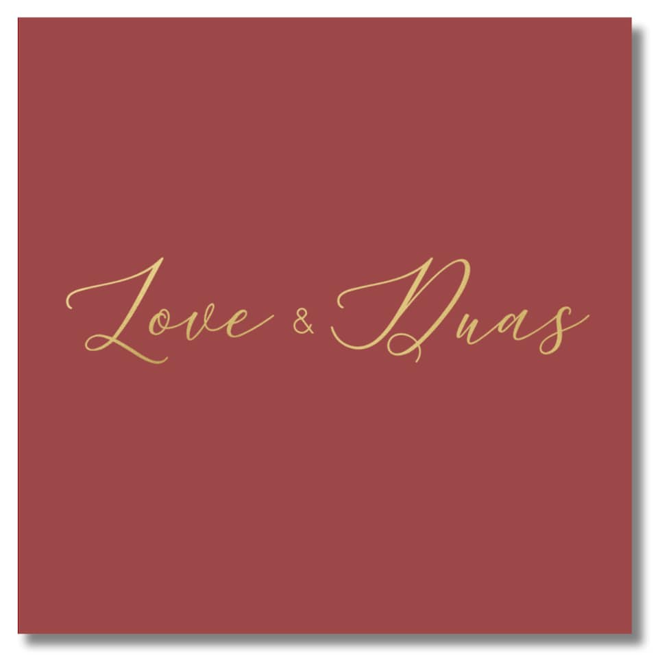 Luxury Foiled Greeting Card - Love & Duas