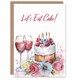 image 1 of Let's Eat Cake Fruit Wine Flowers Watercolour Her Birthday Card