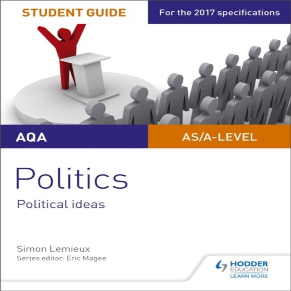 Aqa A-level Politics Student Guide 3: Political Ideas