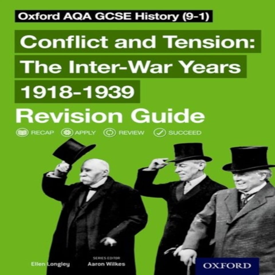 Oxford Aqa Gcse History: Conflict And Tension: The Inter-war Years 1918-1939 Revision Guide (9-1)