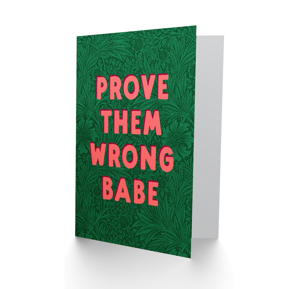 image 1 of Prove Them Wrong Babe Floral Motivational Art Card