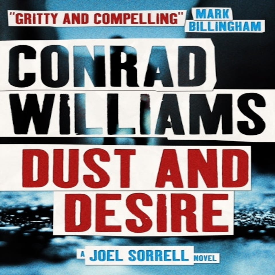 Dust And Desire (a Joel Sorrell Novel)