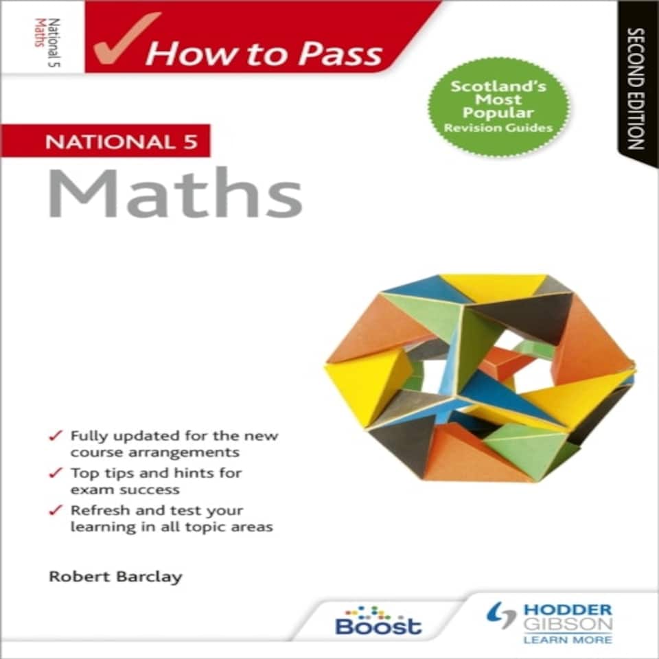 How To Pass National 5 Maths Second Edition