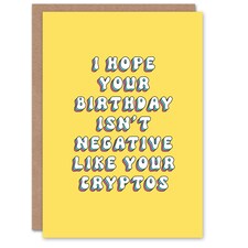 Hope Not Negative Like Cryptos Cheeky Her Funny Birthday Card