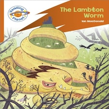 Reading Planet: Rocket Phonics  Target Practice - The Lambton Worm - Orange