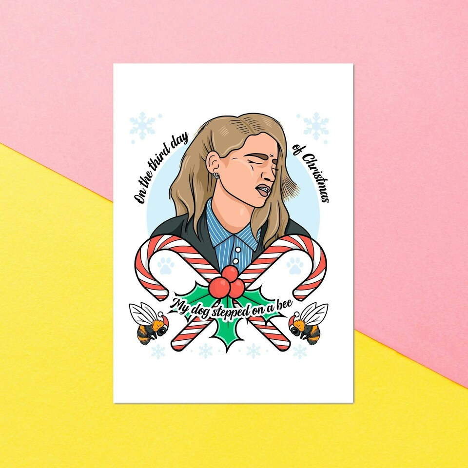 On The Third Day Of Christmas My Dog Stepped On A Bee Greetings Card