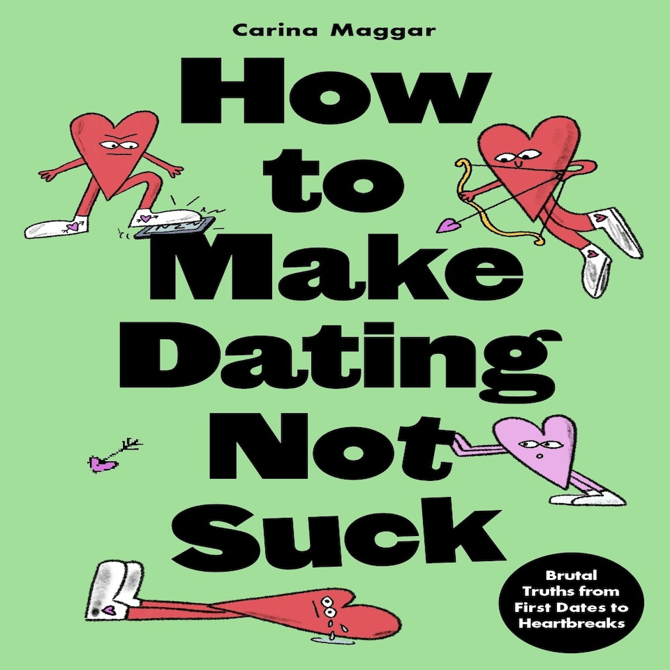 image 1 of How to Make Dating Not Suck