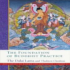 The Foundation Of Buddhist Practice
