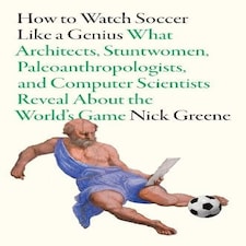 How To Watch Soccer Like a Genius Hardback Book