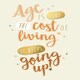 image 1 of Age Is Like The Cost Of Living, It Keeps Going Up! - Funny Birthday Card