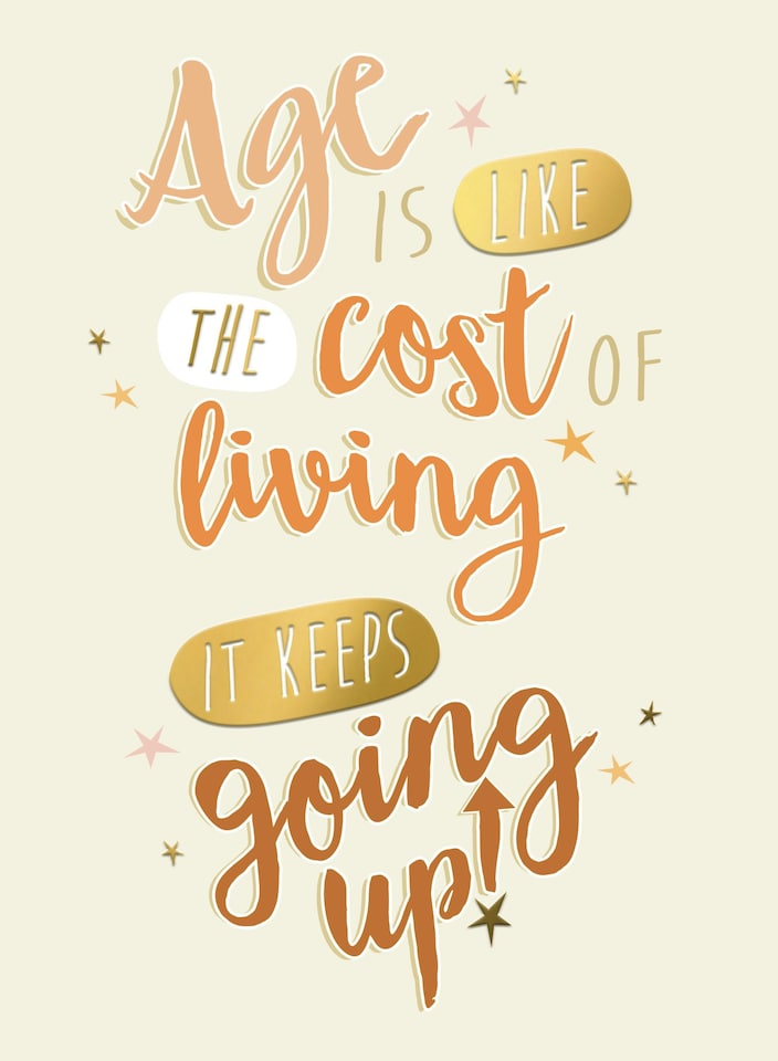 image 1 of Age Is Like The Cost Of Living, It Keeps Going Up! - Funny Birthday Card