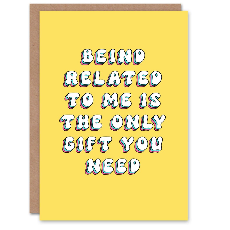 image 1 of Related Me Is Gift Fun Joke Humour Funny Birthday Card