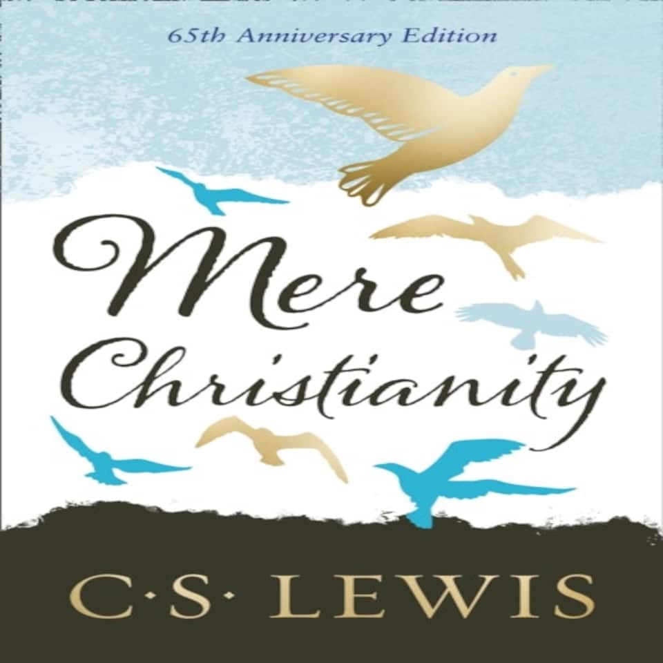 Lewis C: Mere Christianity