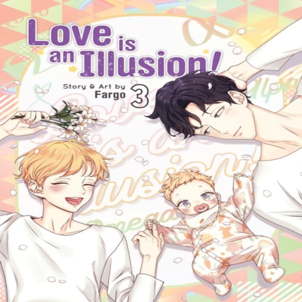Love Is An Illusion Vol 3