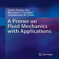 Primer On Fluid Mechanics With Applicati