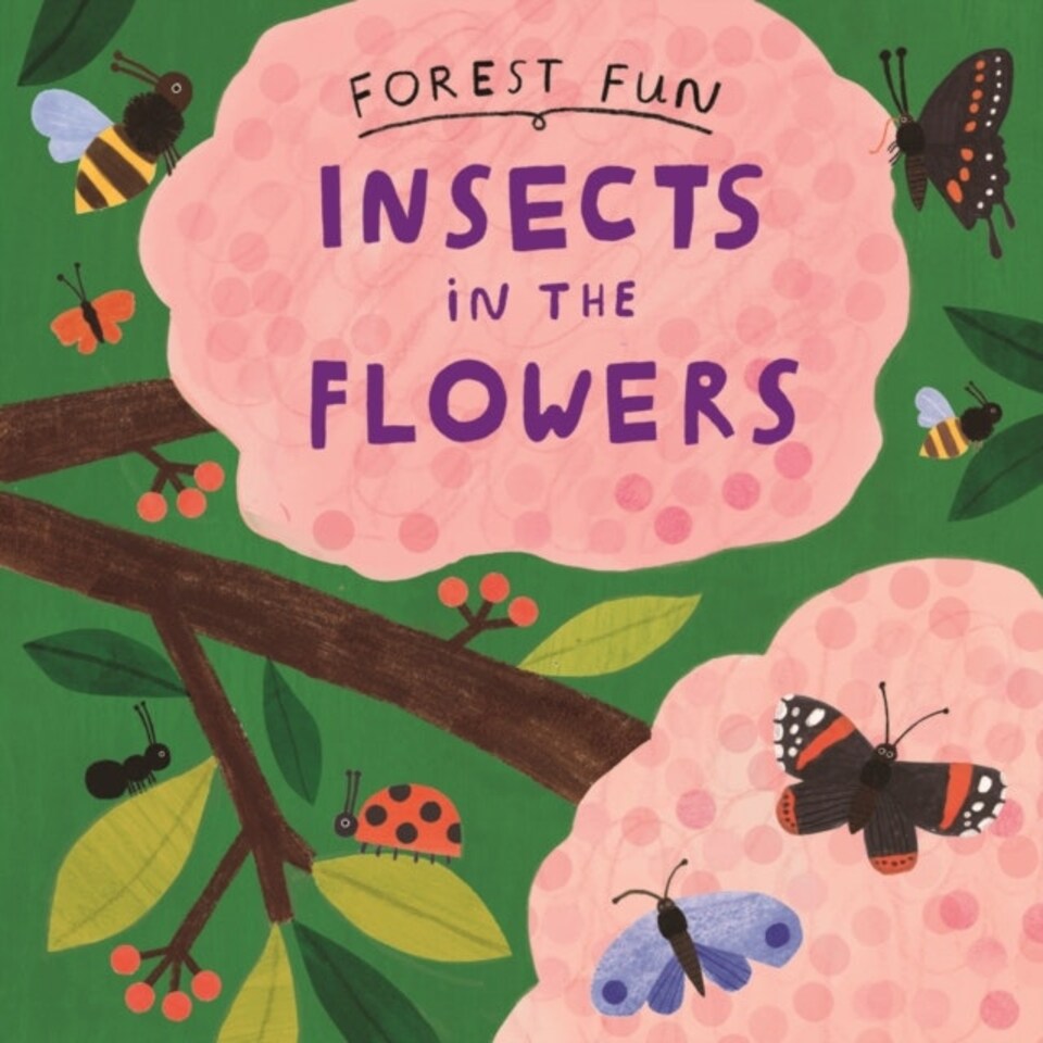 Forest Fun: Insects In The Flowers
