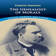 The Genealogy Of Morals
