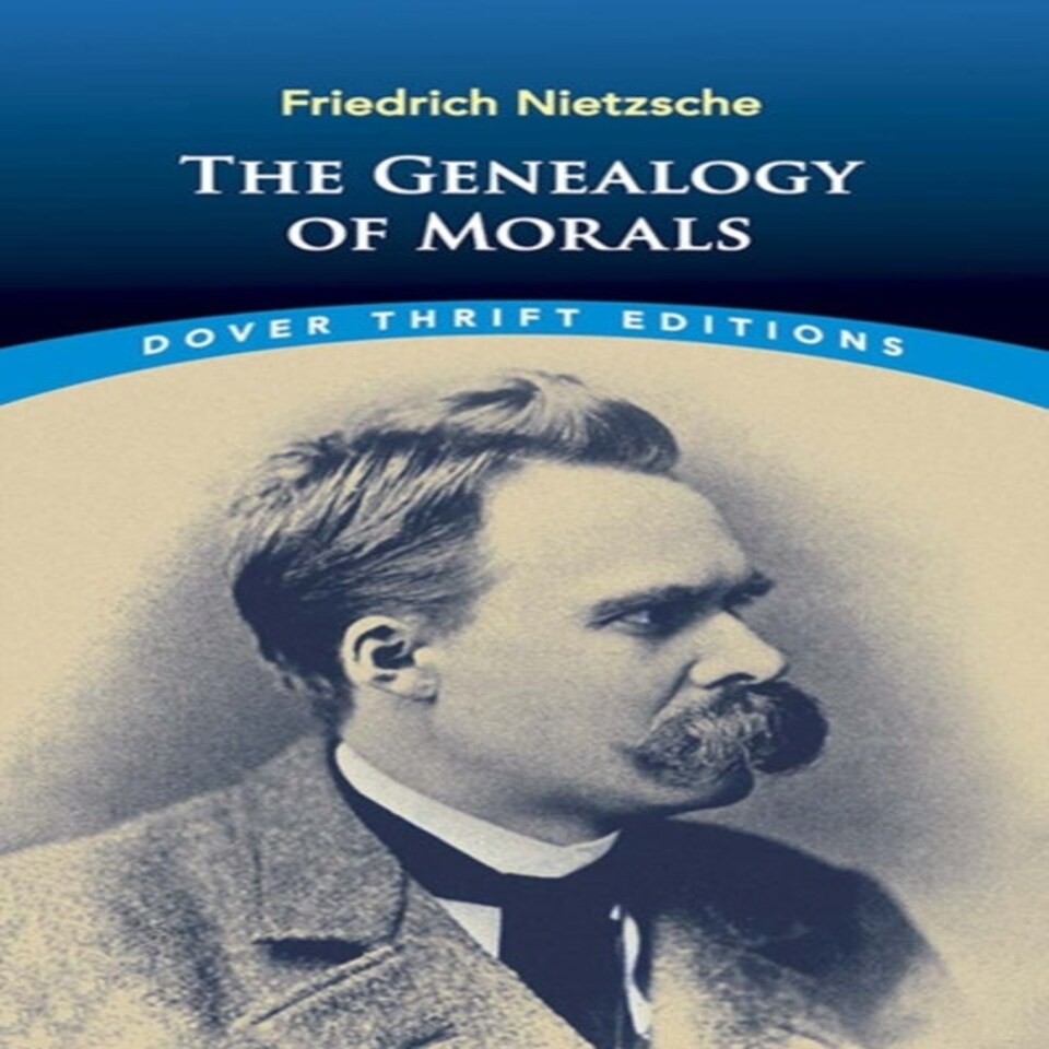The Genealogy Of Morals